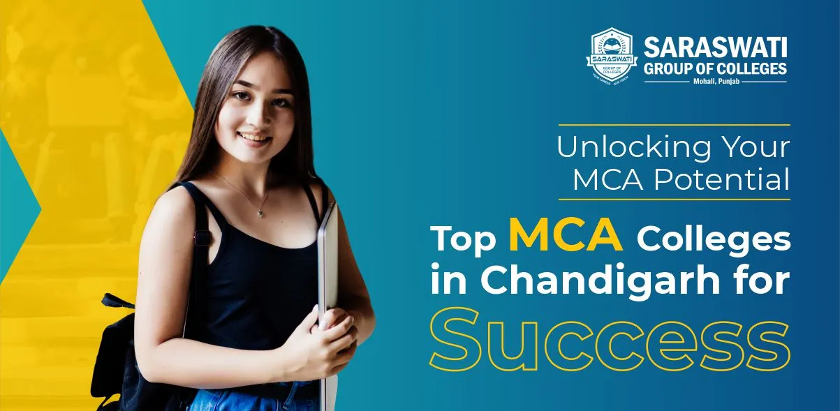 Unlocking Your MCA Potential: Top MCA Colleges in Chandigarh for Success