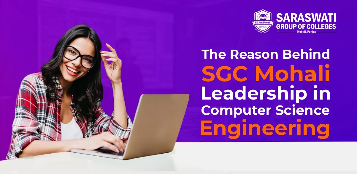 The Reason Behind SGC Mohali Leadership in Computer Science Engineering