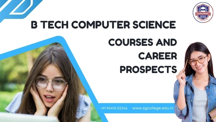 The Ultimate Guide to B Tech CSE: Courses & Career Prospects