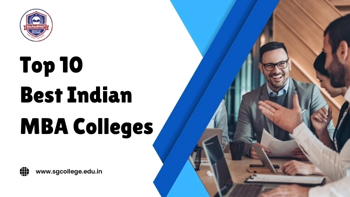 Best Indian MBA Colleges: Top 10 Institutions for Your MBA Journey